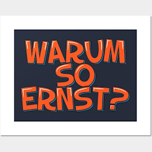 Funny Quote in German Warum so erns Posters and Art